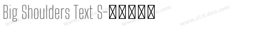 Big Shoulders Text S字体转换